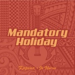 Mandatory Holiday - Single