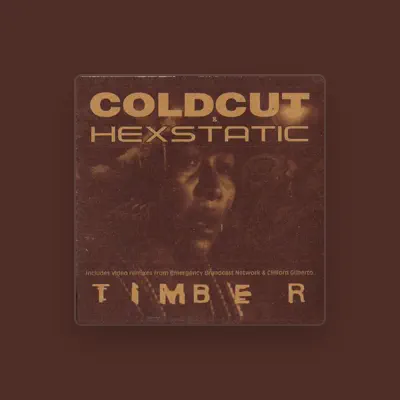 Listen to Coldcut & Hexstatic, watch music videos, read bio, see tour dates & more!