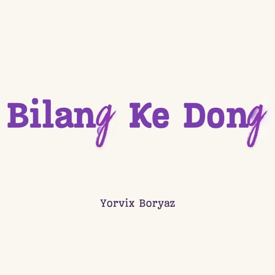 Bilang Ke Dong (feat. Street Coli, Serbia Melanasia & Los Tracos) - Single