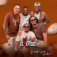 Grupo Axtral — Quando a Gente Faz Love