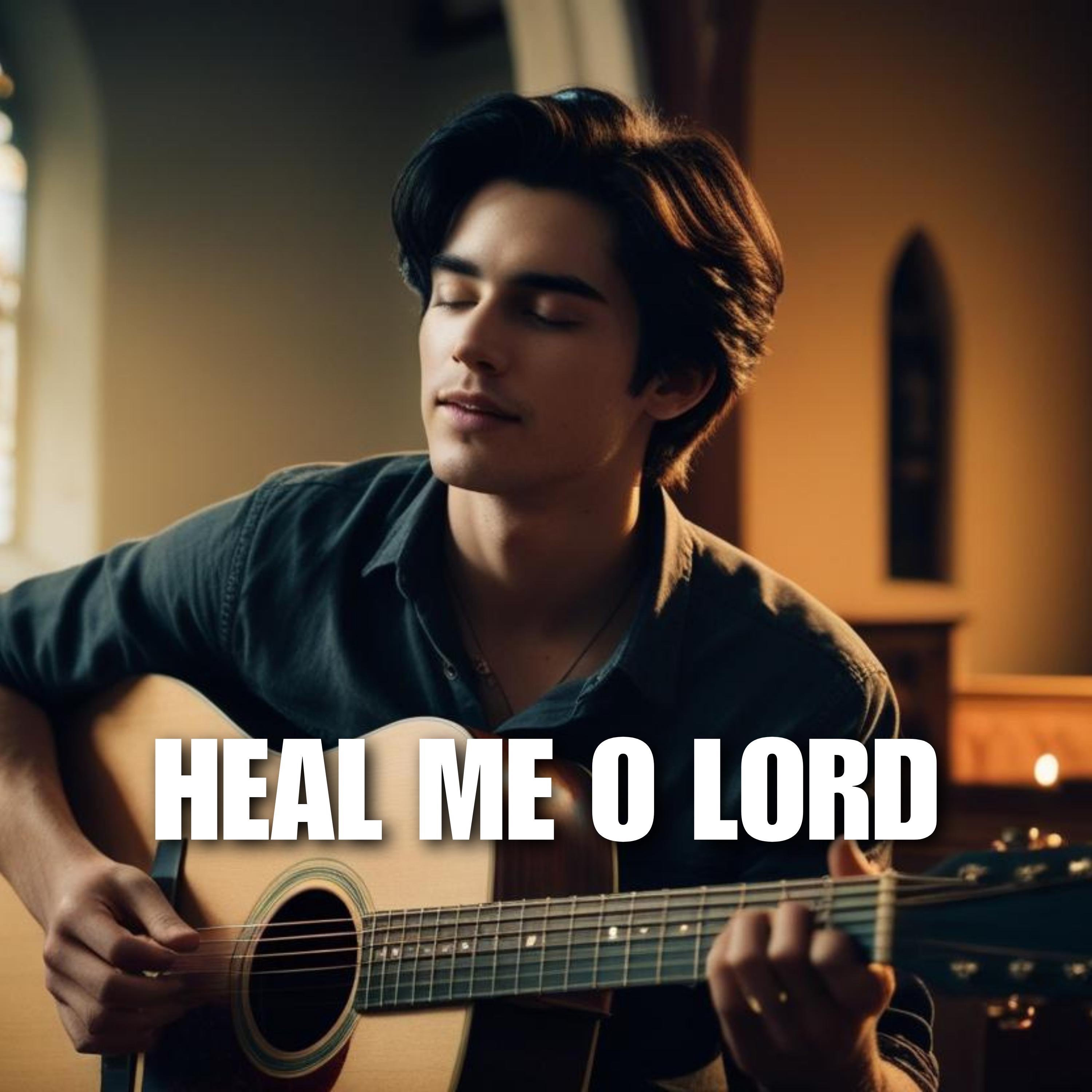 Heal Me O Lord - EP
