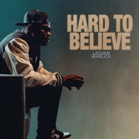 Hard To Believe - EP - Lathan Warlick