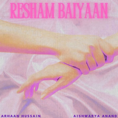 Resham Baiyaan - Single