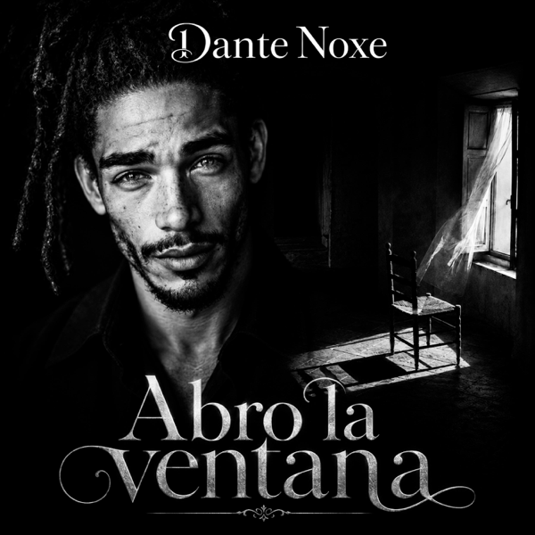 Abro la ventana — Dante Noxe