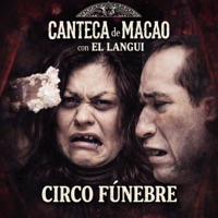 Circo Fúnebre - Single - Canteca de Macao & Langui