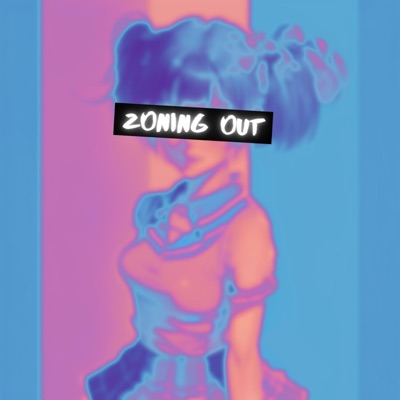 Zoning Out - Single