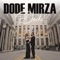 Doshi - Dode Mirza lyrics