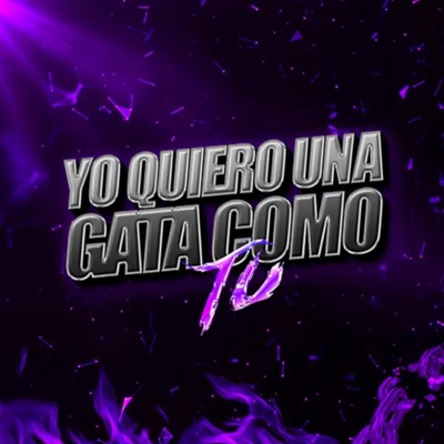 Yo quiero una gata como tu - Single