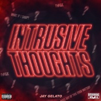 Intrusive Thoughts - Single - JayGelato