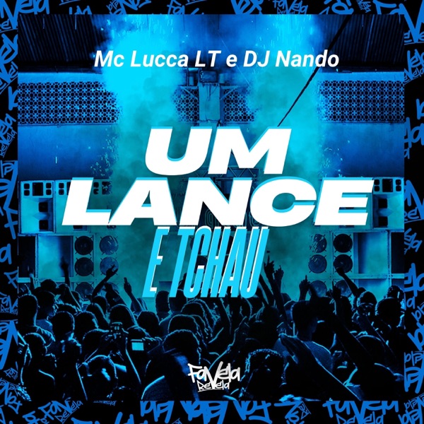 Um Lance e Tchau