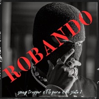 ROBANDO - Single - Yung Trapper