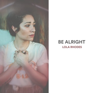 Be Alright - Single