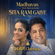 Sita Ram Gaiye (Bhajan Clubbing) [feat. Nirdosh Sobti & Neha Sobti Nandrani Gopi Devi Das] - Madhavas Rock Band