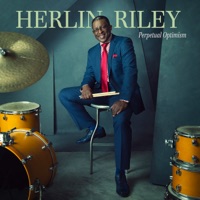 Perpetual Optimism - Herlin Riley