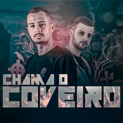CHAMA O COVEIRO - MEGAFUNK REMIX - Single