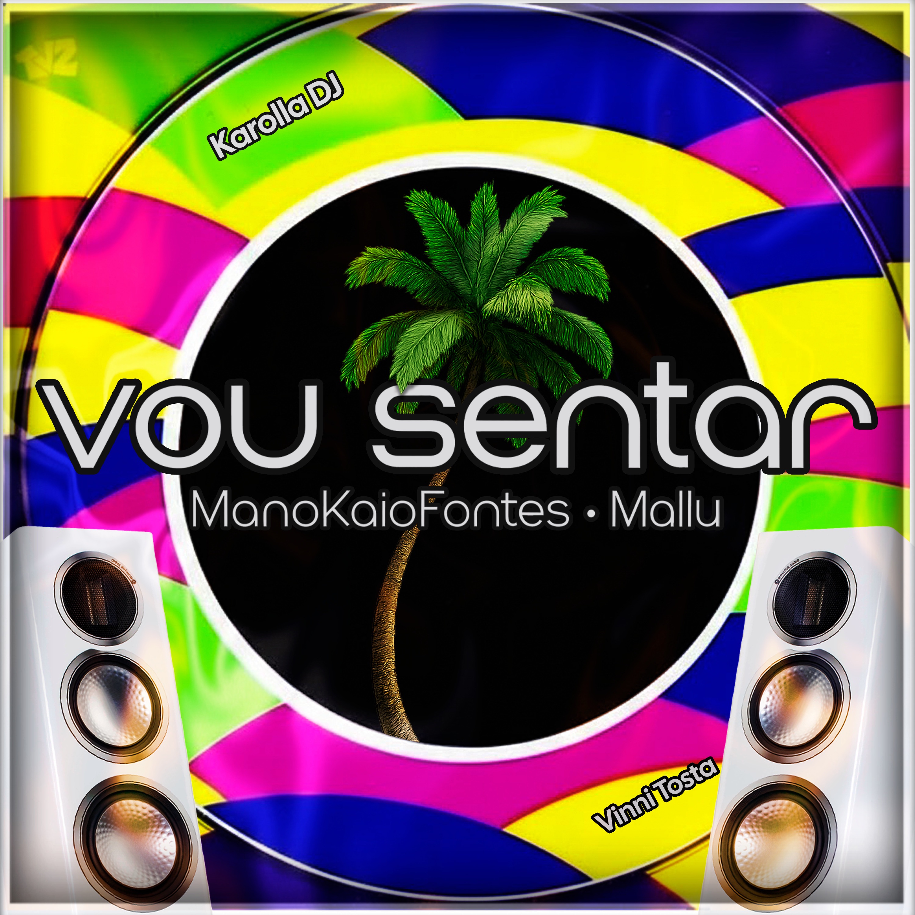 Vou Sentar (feat. Karolla DJ) - Single by ManoKaioFontes & Mallu album cover