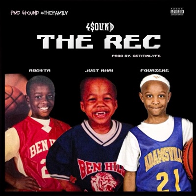 The Rec (feat. FourZeke, Rod$ta & Just Khai) - Single
