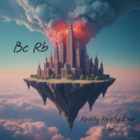 Really Really Love Me - Single - Bc Rb
