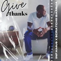 Give Thanks - Single - Infamus & Scratchii Bamma