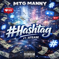 Hashtag (feat. Stease) - Single - MTG MANNY