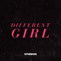 Different Girl - Single - FATHERDUDE