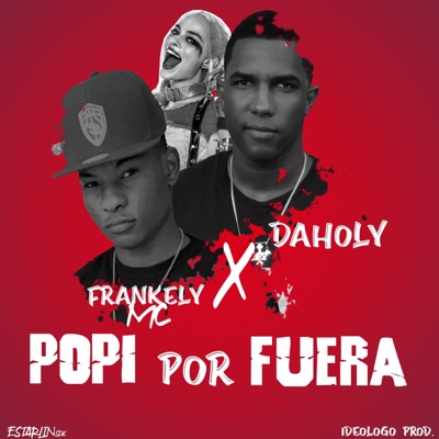 Popi Por Fuera (feat. Frankely MC) - Single