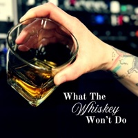 What The Whiskey Won't Do - Single - Jayko The ARkiTekk