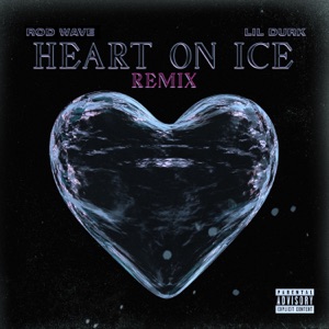 Heart on Ice (Remix) [feat. Lil Durk] - Single
