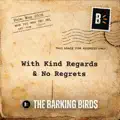 With Kind Regards & No Regrets