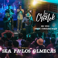 Ska Pa' los Olmecas (En Vivo Desde Cosoleacaque) - Single - Los Choclok