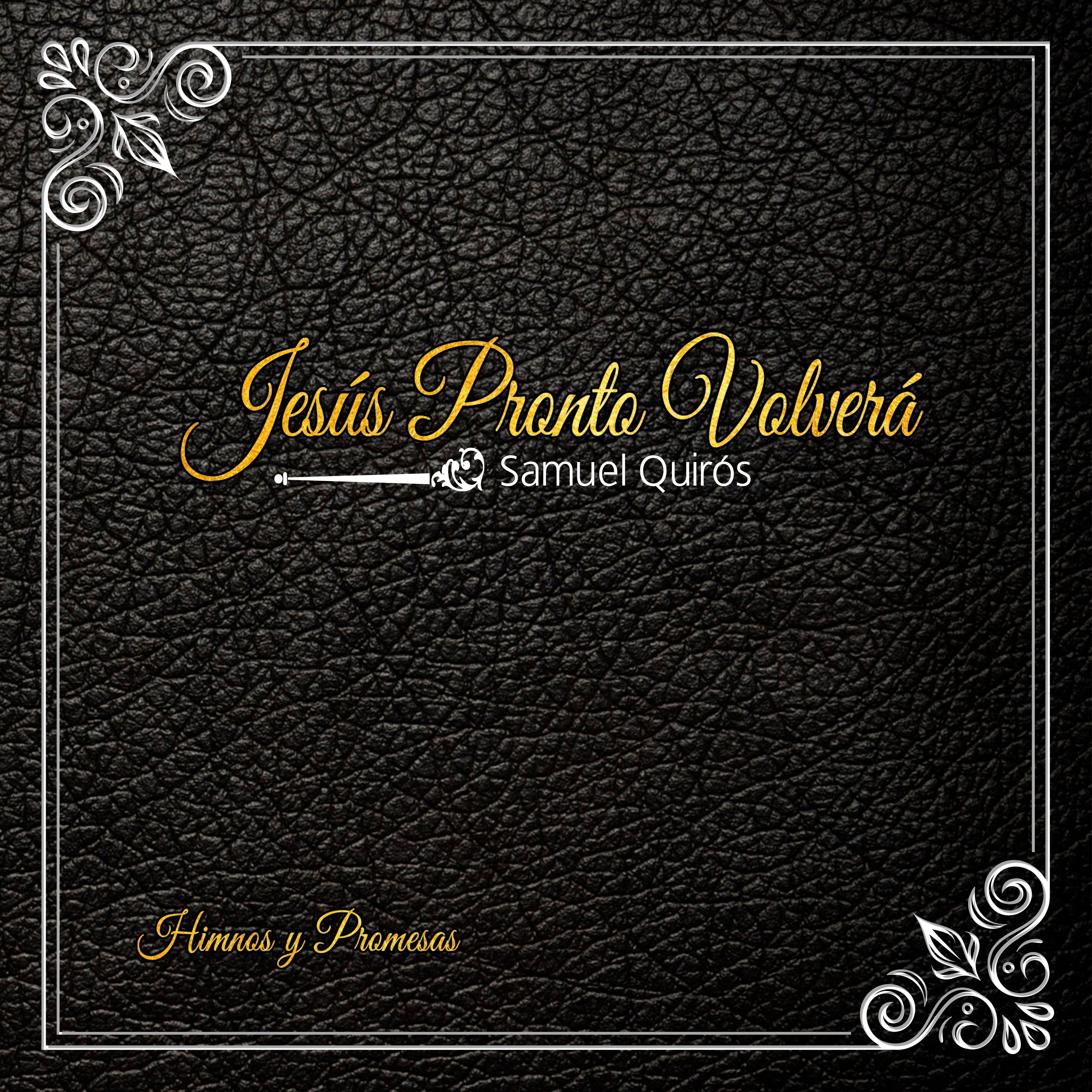 Jesús Pronto Volverá: Himnos & Promesas