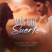 Mas Que Suerte (feat. Cristian Alvarez) artwork