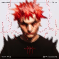 Dear Degenerate - Single - Trust True