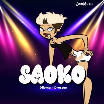 Saoco (feat. Dilema & Drossan) - Single