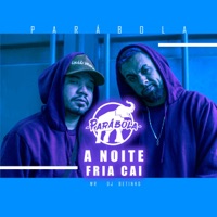A Noite Fria Cai - Single - PARABOLA, Dj Betinho & WR OFICIAL
