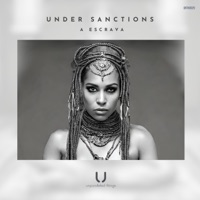 A Escrava - Single - Under Sanctions
