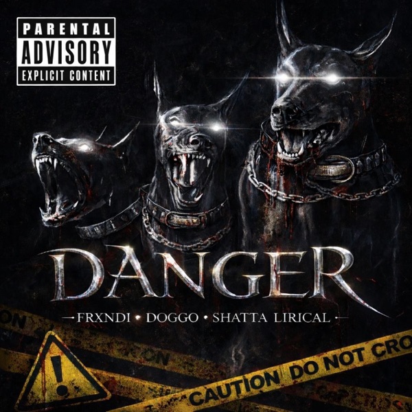 DANGER (feat. Frxndi, Yung Doggo & Gxth Prince)