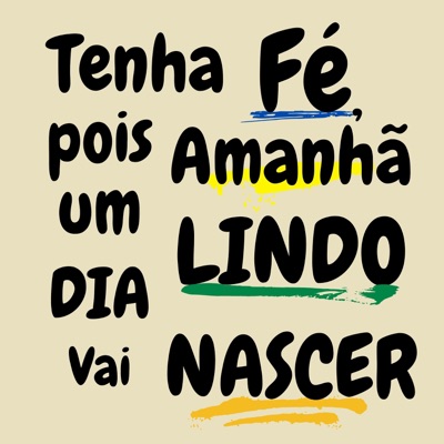 Tenha Fé, pois Amanhã um Lindo Dia vai Nascer - Single