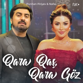 Qara Qaş Qara Göz (feat. Punhan Piriyev) Nefes