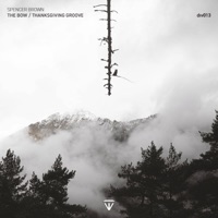The Bow / Thanksgiving Groove - Single - Spencer Brown