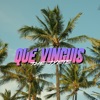 Que vinguis - Single