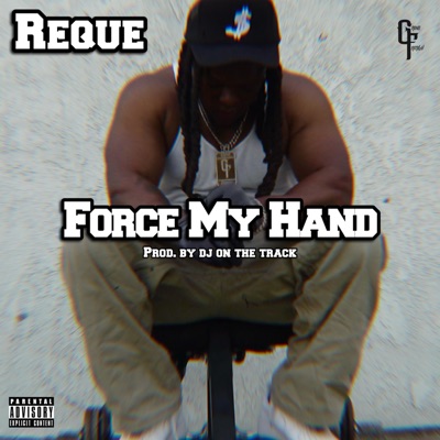 Force My Hand - Single
