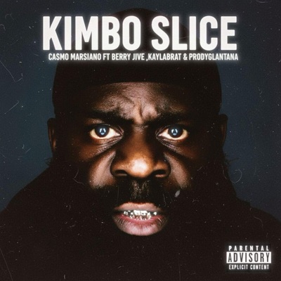 Kimbo slice 0.2 (feat. Berry jive, Kayla.Brat & ProdyG Lantana) - Single