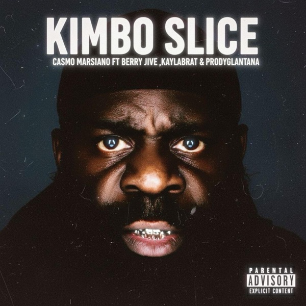 Kimbo slice 0.2 (feat. Berry jive, Kayla.Brat & ProdyG Lantana)