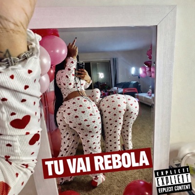 Tu Vai Rebola - Single