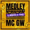 Medley Fortemente 1 - Dj Henrique de ferraz & MC GW lyrics