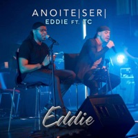 Anoiteser (feat. Tó Cruz) - Single - Eddie