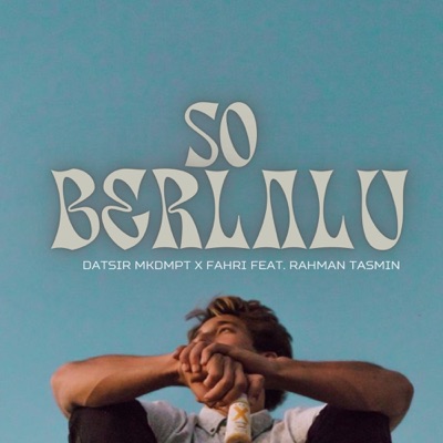 So Berlalu (feat. Rahman Tasmin) - Single