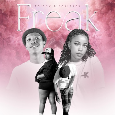 Freak (feat. Nastybae Nas'kul) - Single