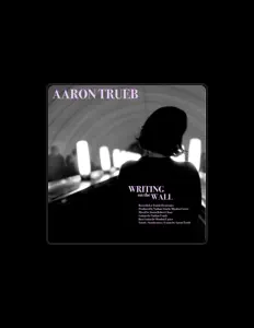 收听 Aaron Trueb、观看音乐视频、阅读小传、查看巡演日期等 ！